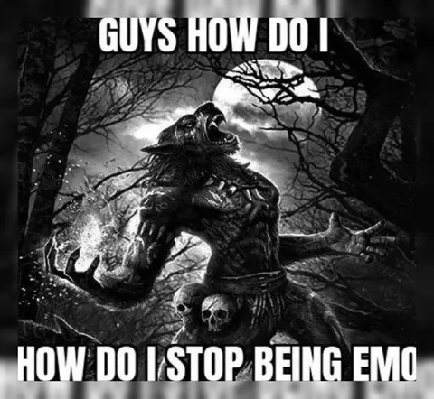 Werewolf Wants to Stop Being Emo