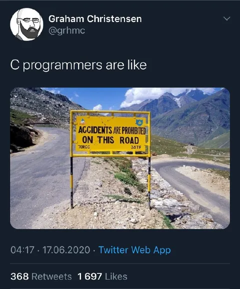 C Programmers and Dangerous Roads