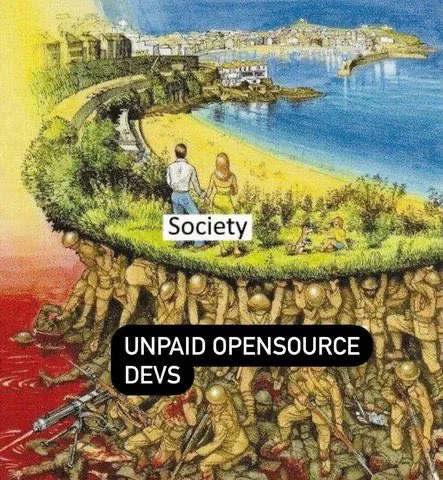 Society Above Unpaid Open-Source Developers
