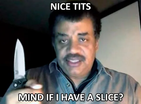 Nice Tits, Mind If I Have a Slice?