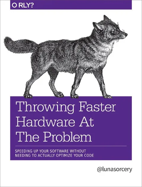 Throwing Faster Hardware at the Problem