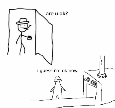 I Guess I'm OK Now