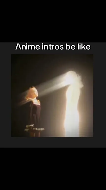 Anime intros be like