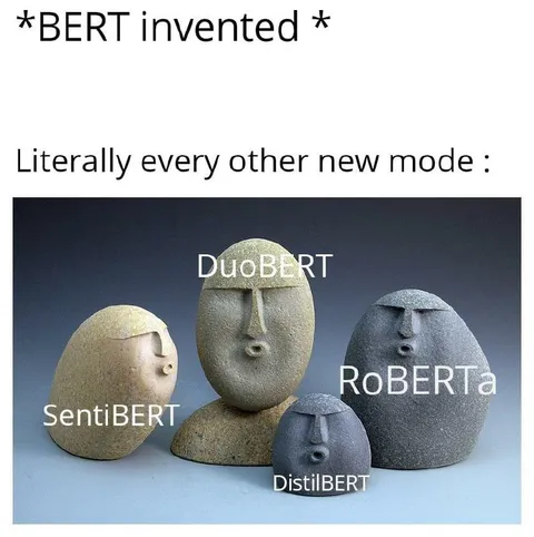 Every New Mode Is BERT