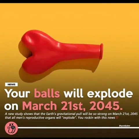 Your Balls Will Explode