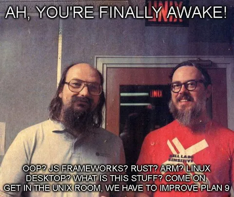 Finally Awake in the Unix Room