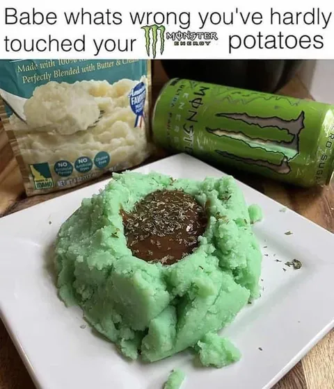 Monster Energy mashed potatoes