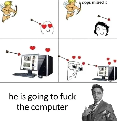 He Is Going to Fuck the Computer