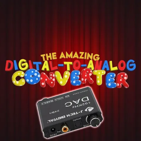 The Amazing Digital-to-Analog Converter