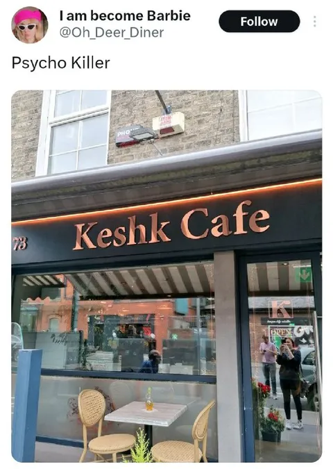 Psycho Killer at Keshk Cafe
