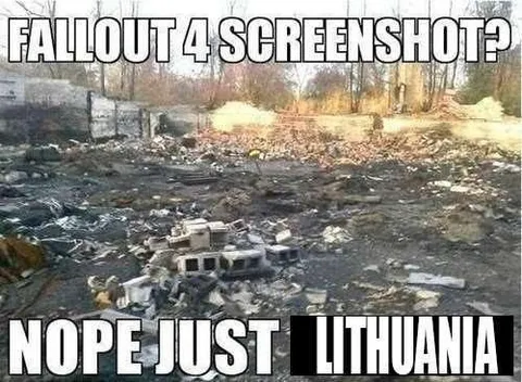 Fallout 4 Screenshot? Nope, Lithuania