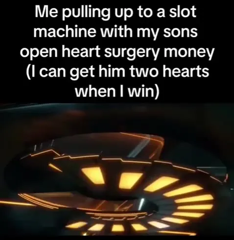 Son's Surgery Money at the Slot Machine