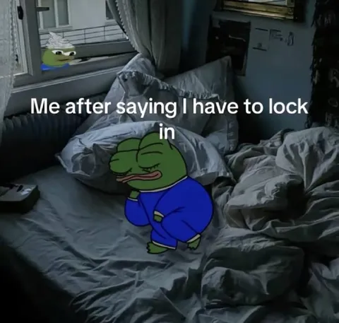 Me After Saying I Have to Lock In
