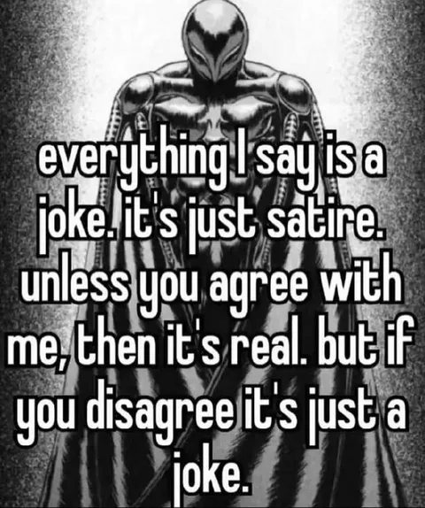 Everything I Say Is a Joke