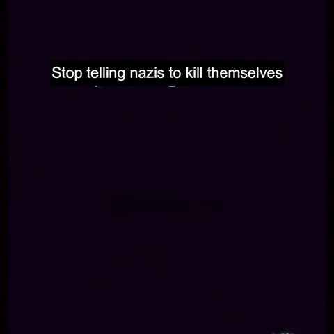 Stop Telling Nazis to Kill Themselves