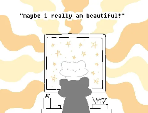 Maybe I Really Am Beautiful