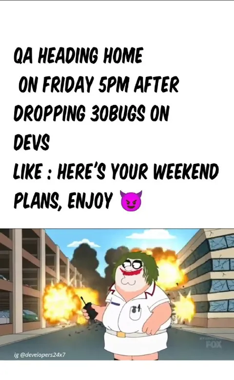 QA Ruins the Weekend