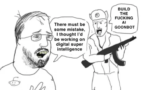 Build the Fucking AI Goonbot