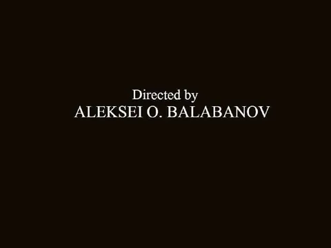 Directed by Aleksei Balabanov