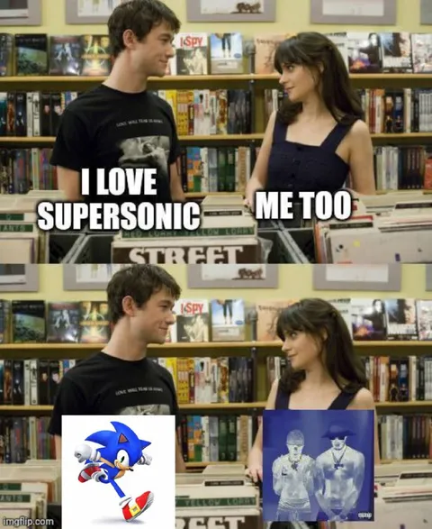 I Love Supersonic Me Too