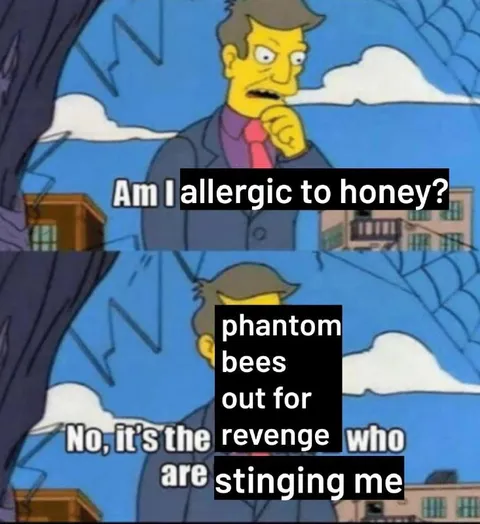 Phantom Bees Revenge Meme