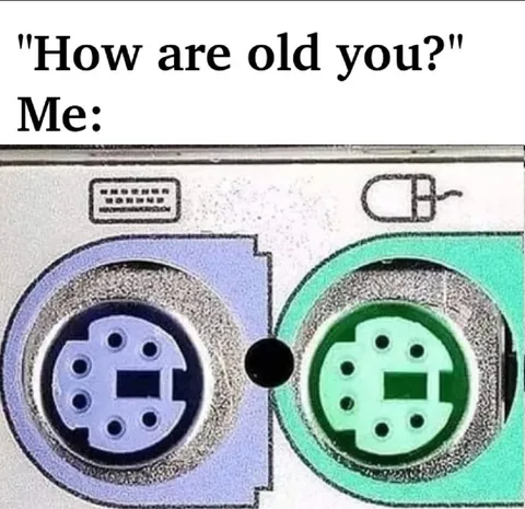 How Are Old You? Me