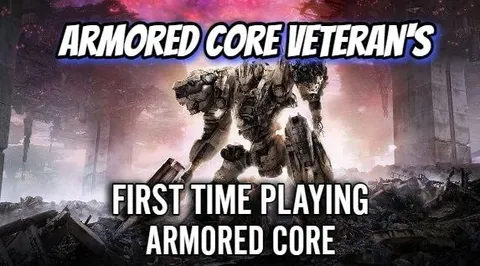 Armored Core Veteran First Time