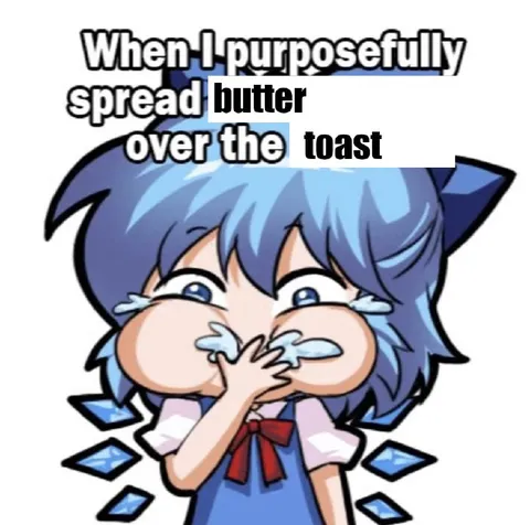 When I Purposefully Spread Buiter