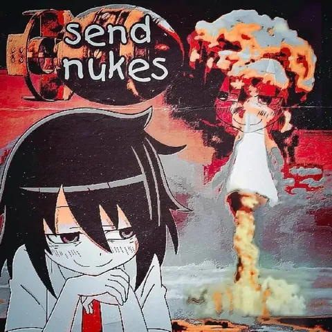 Send Nukes Anime Reaction