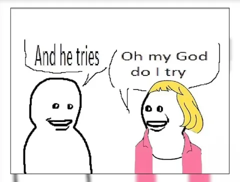 And He Tries So Hard
