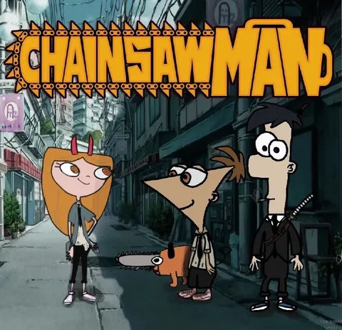 Chainsaw Man Phineas and Ferb Crossover
