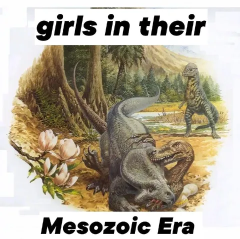 Girls in Their Mesozoic Era