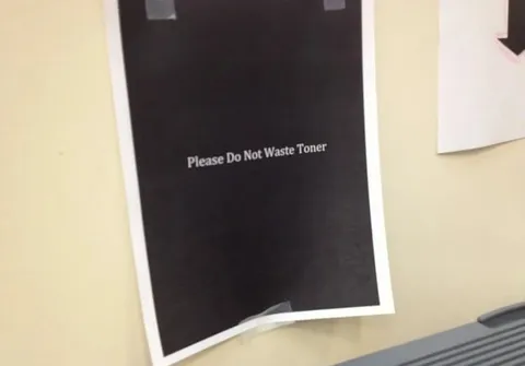 Please Do Not Waste Toner