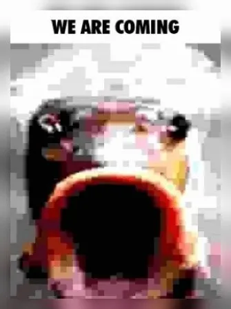We Are Coming Meme