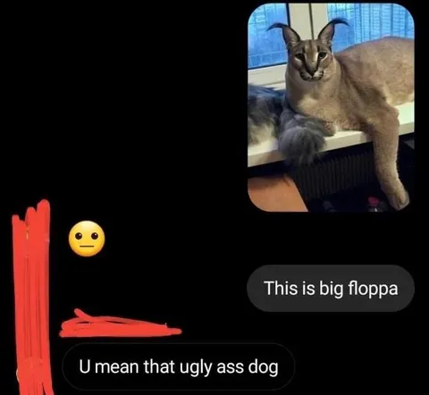 Big Floppa Ugly Ass Dog