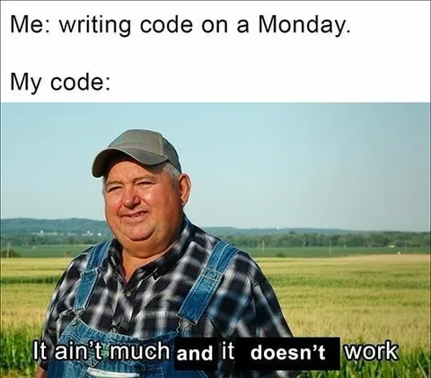 Monday Code Honest Work