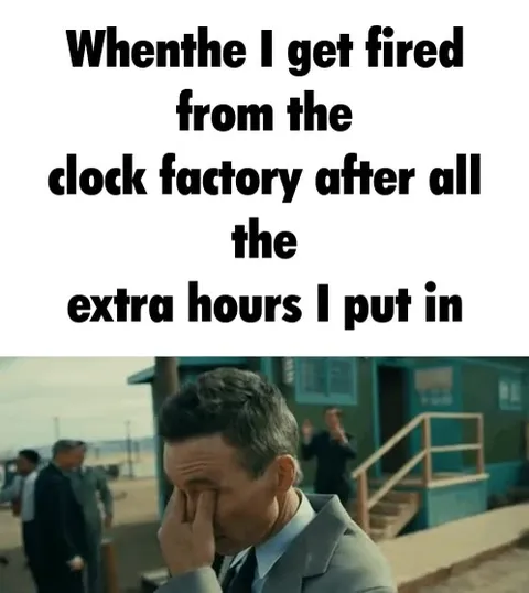 Fired From the Clock Factory