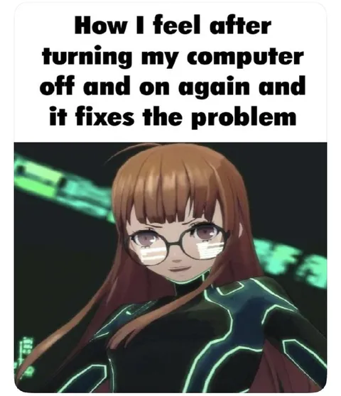 Computer Restart Fixes Everything