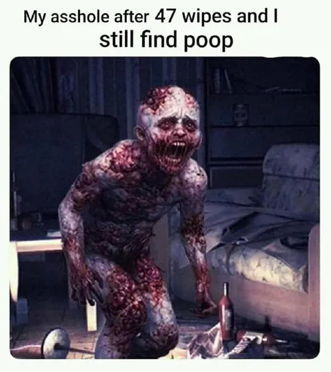 Still Finding Poop After 47 Wipes