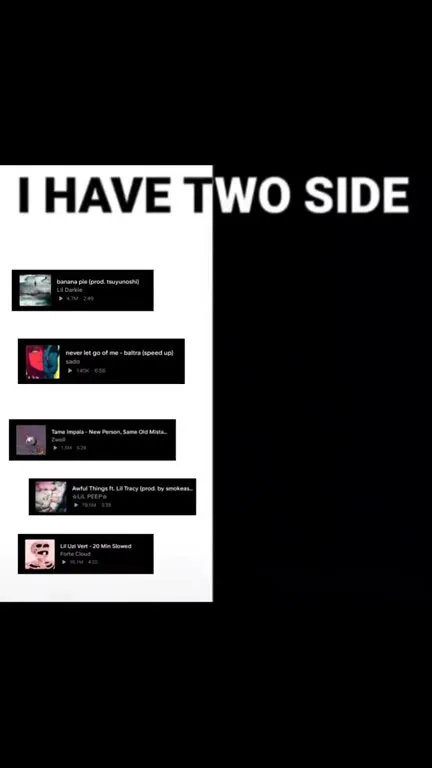 I Have Two Sides Playlist