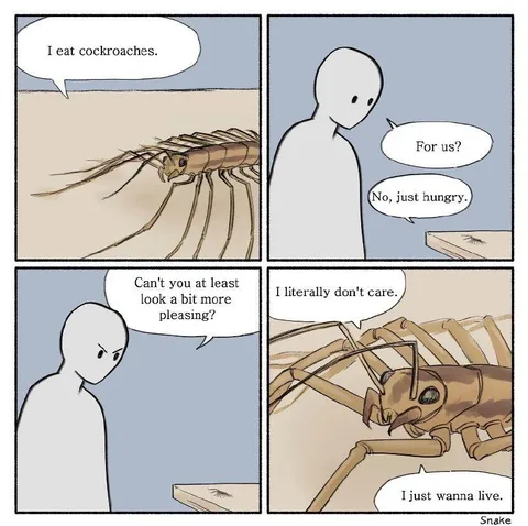 Cockroach Just Wants to Live