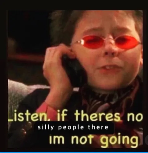 No Silly People, No Going