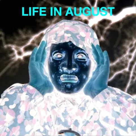 Life in August