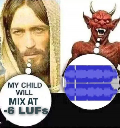 My Child Will Mix at -6 LUFS