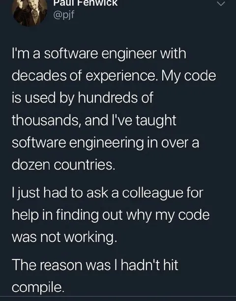 Experienced Engineer Forgot To Compile