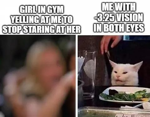 Girl Yelling at Me With 3.25 Vision