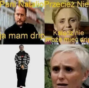 Ksiądz nie może mieć drip