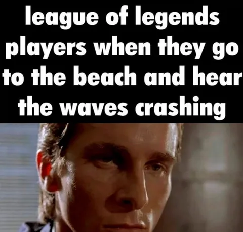 League of Legends Players Hear Waves