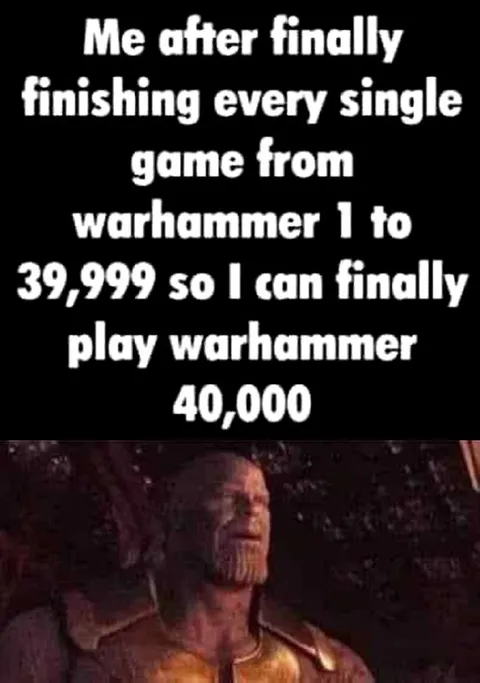 Finishing Every Warhammer Game