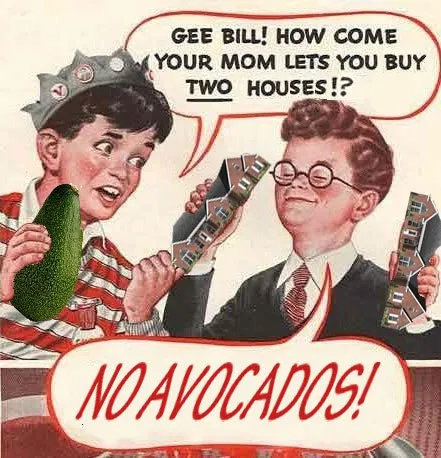 No Avocados Two Houses